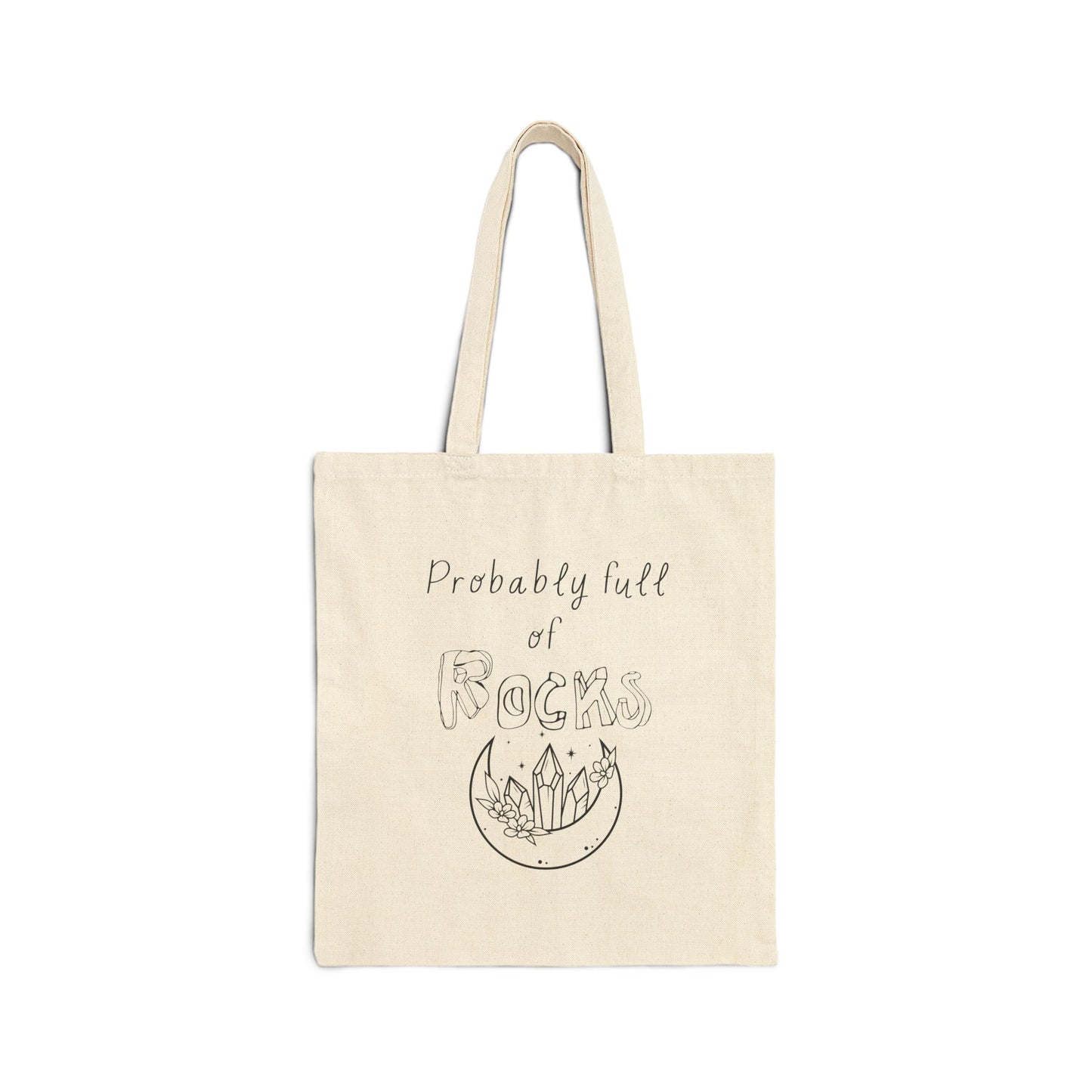"Probably Full of Rocks" Canvas Tote